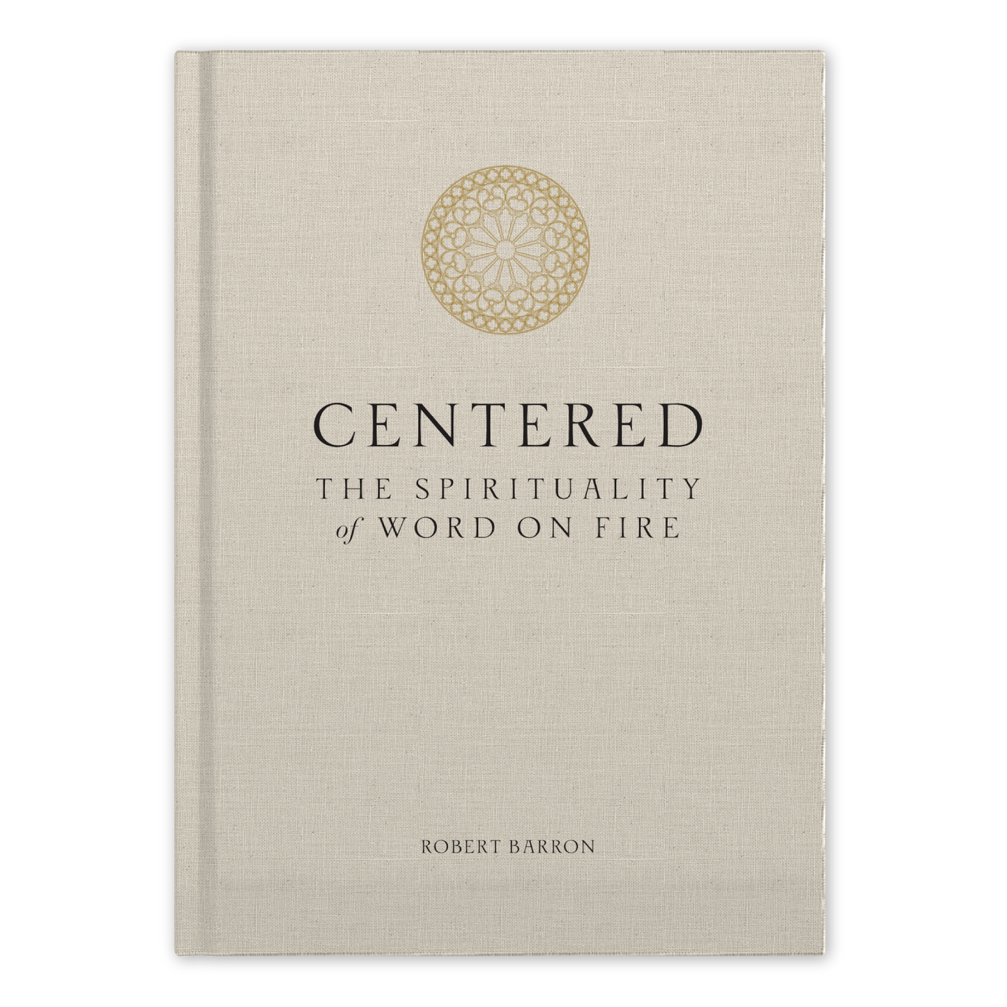 Centered: The Spirituality of Word on Fire